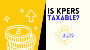 Kpers Is KPERS Taxable? Understanding Your Retirement Benefits - KPERS Retirement
