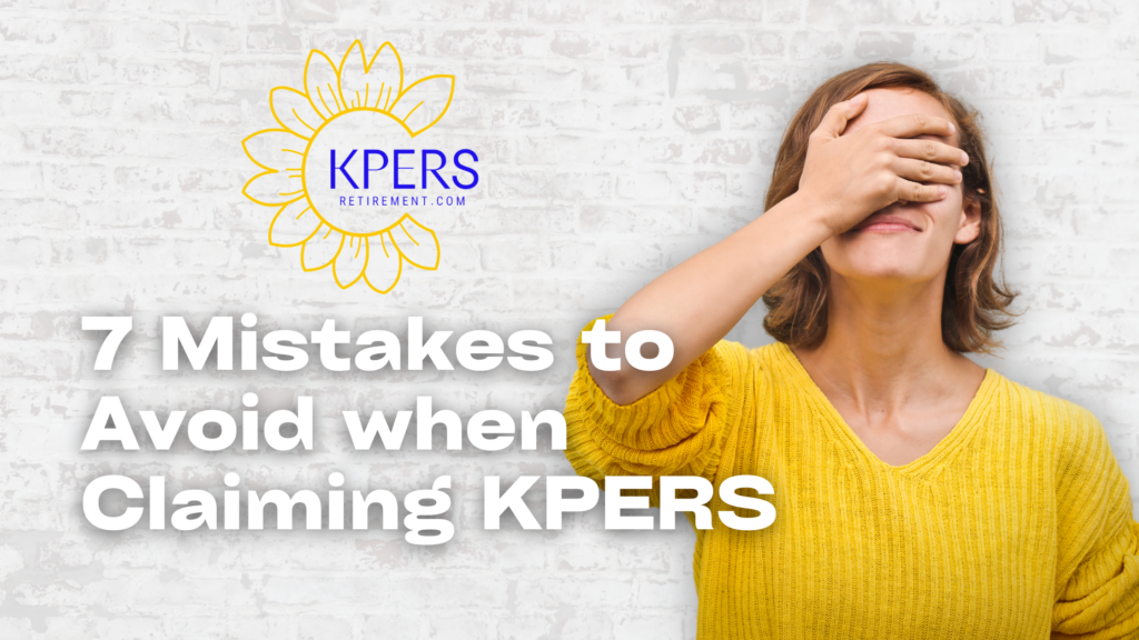 7 Mistakes to Avoid When Claiming KPERS